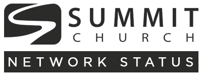 Summit Church Network Status
